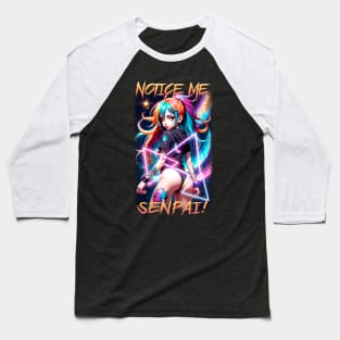 Notice me Senpai Baseball T-Shirt